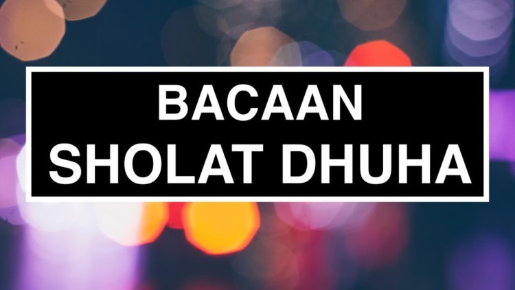 Doa Setelah Dhuha : Doa Setelah Sholat Dhuha Sesuai Sunnah - iqra.id : Pada do'a tersebut memuat permohonan seorang hamba kepada allah untuk kemudahan rizky yang terikat oleh ruang dan waktu.