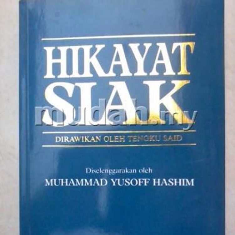 Buku Hikayat Siak sumber sejarah Kerajaan Siak Sri Indrapura