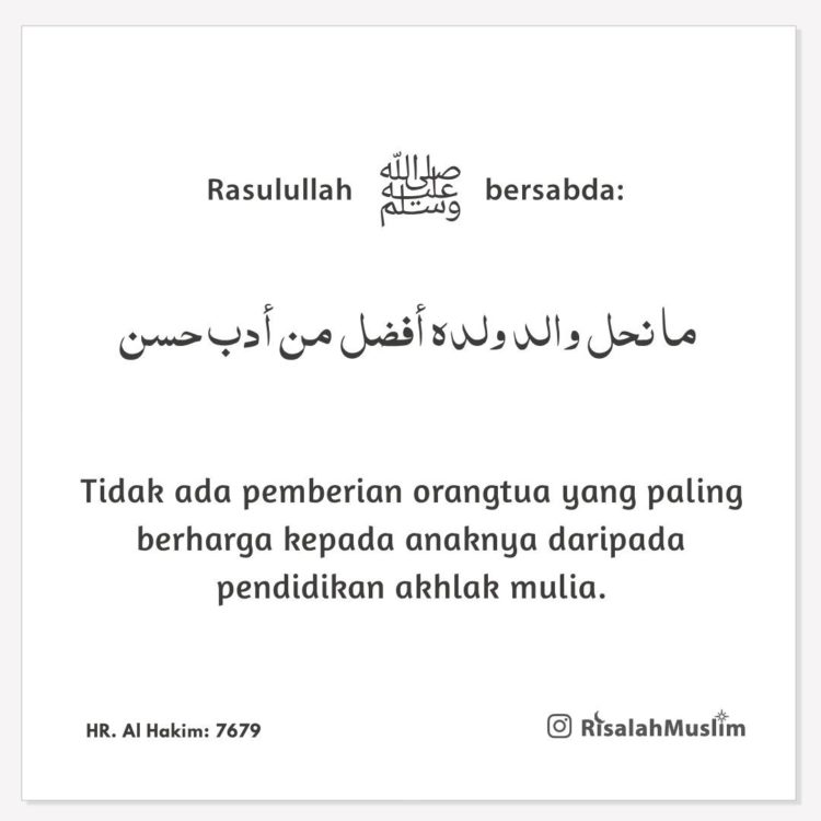 pengertian akhlak dan sabda Rasulullah tentang pentingnya memberi contoh akhlak mulia kepada anak